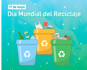 17 De Mayo Es El Día Mundial Del Reciclaje - Revista EntoRnos